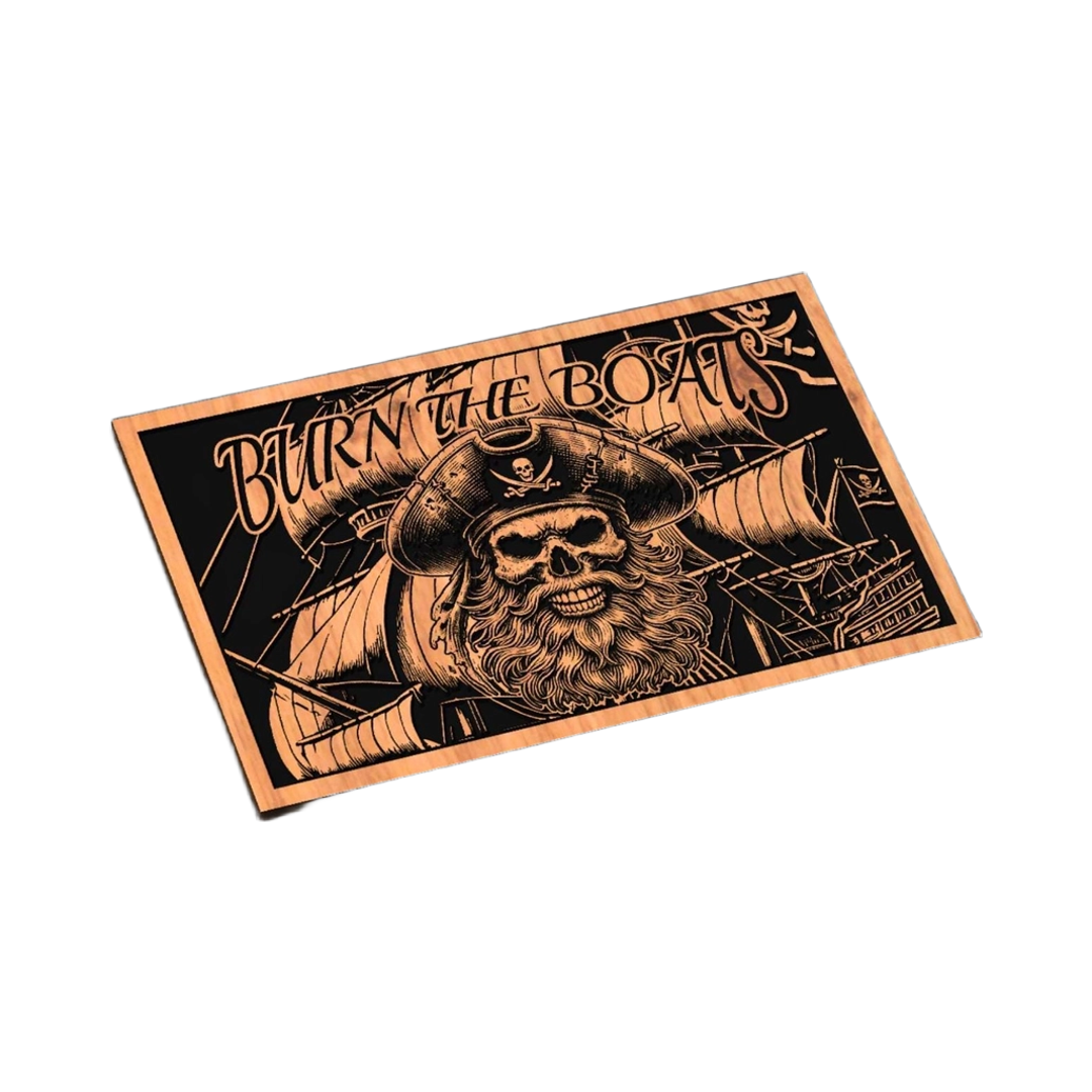 Burn The Boats Pirate SVG file for laser cutting and CNC routing, LightBurn and Vectric ready