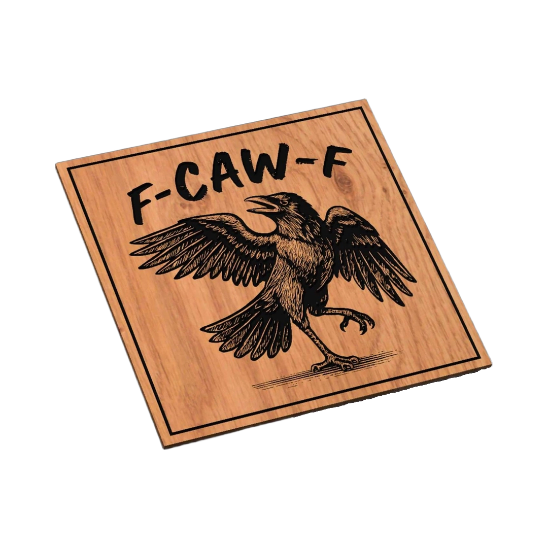 F-CAW-F Funny Crow SVG file for laser cutting and CNC routing, LightBurn and Vectric ready