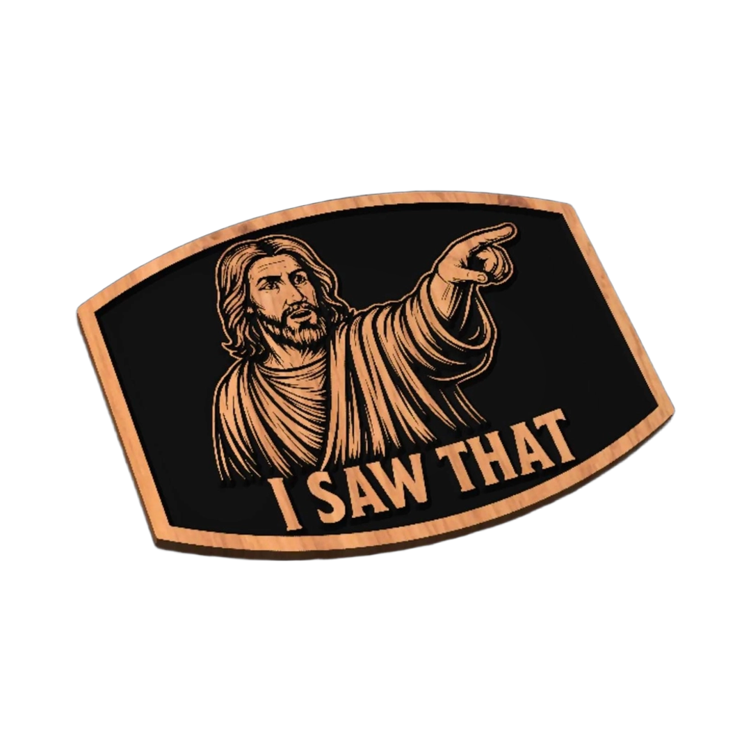 Funny Jesus "I Saw That" SVG file for laser cutting and CNC routing, LightBurn and Vectric ready