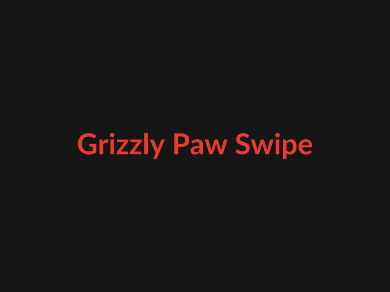Grizzly Paw Swipe