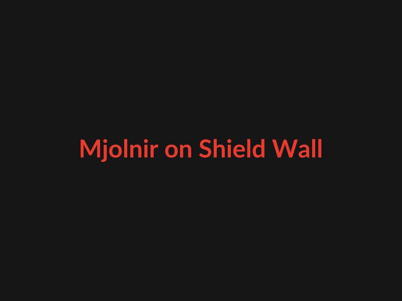 Mjolnir on Shield Wall