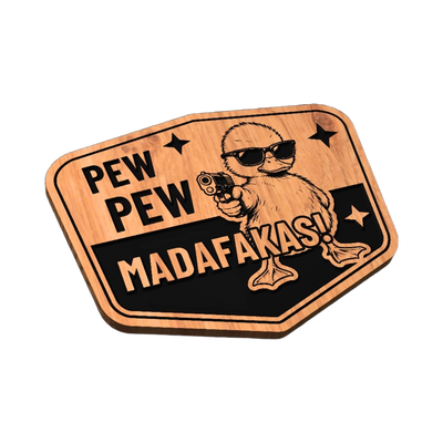 Pew Pew Madafucka SVG file for digital crafting, LightBurn and Vectric ready