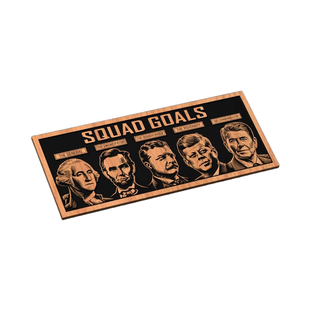 President Squad Goals SVG file for laser cutting and CNC routing, LightBurn and Vectric ready
