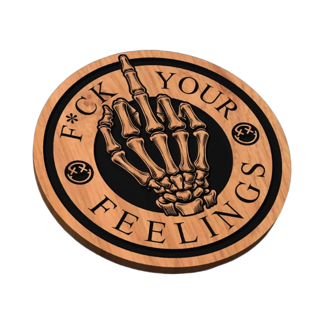 F*ck Your Feelings Skeleton Hand SVG file for laser cutting and CNC routing, LightBurn and Vectric ready